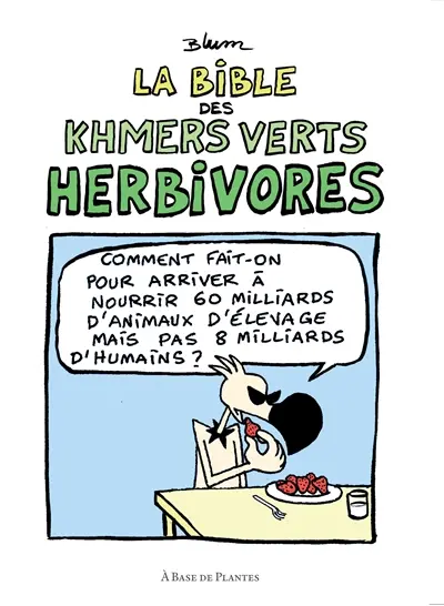 La bible des Khmers verts herbivores