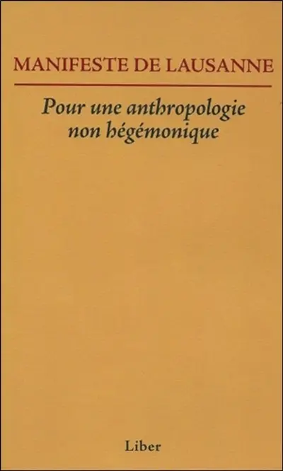 Manifeste de Lausanne : pour une anthropologie non hégémonique