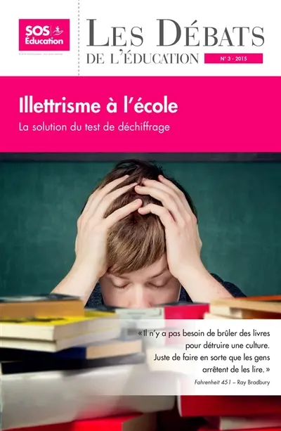 Les débats de l'éducation, n° 3. Illettrisme à l'école : la solution du test de déchiffrage