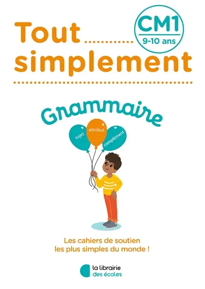 Tout simplement, grammaire CM1, 9-10 ans