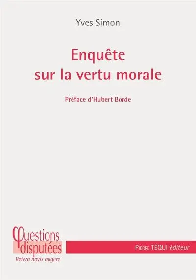 Enquête sur la vertu morale