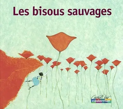 Les bisous sauvages