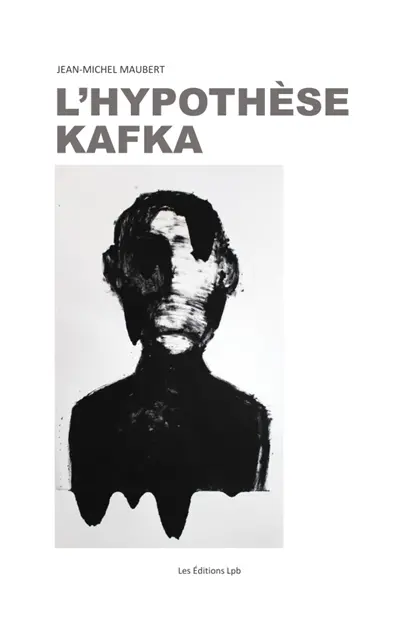 L'HYPOTHESE KAFKA