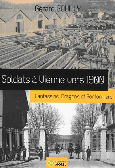 Soldats à Vienne vers 1900 : fantassins, dragons et pontonniers