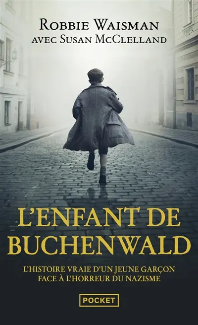 L'enfant de Buchenwald : 1945, une vie à construire