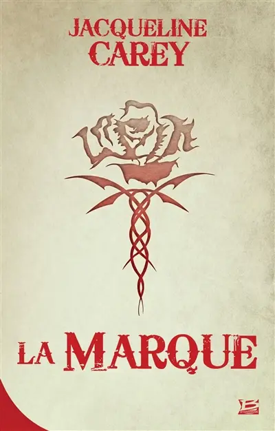 Kushiel. Vol. 1. La marque