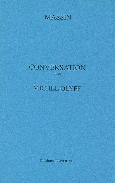 Conversation avec Michel Olyff
