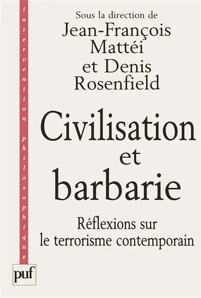 Civilisation et barbarie : réflexions sur le terrorisme contemporain