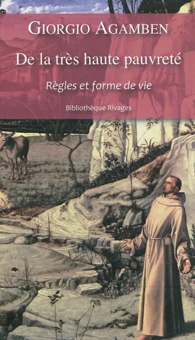 Homo sacer. Vol. 4-1. De la très haute pauvreté : règles et forme de vie