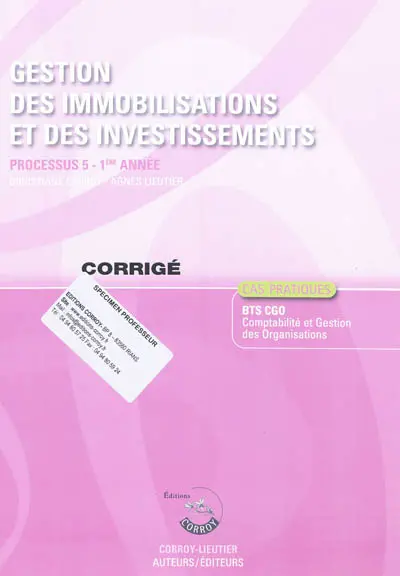 Gestion des immobilisations et des investissements : processus 5 du BTS CGO : corrigé