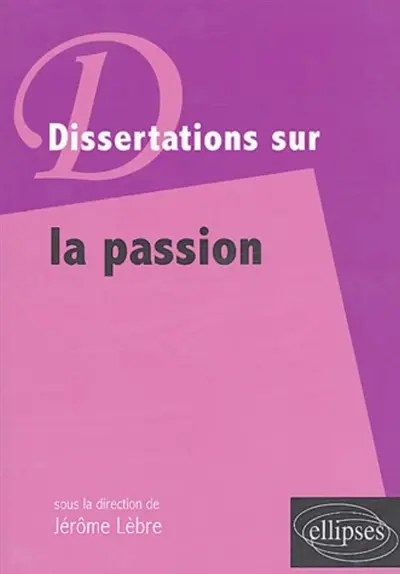 Dissertations sur la passion