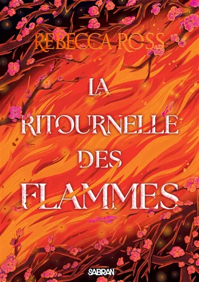 Les ballades de Cadence. Vol. 2. La ritournelle des flammes