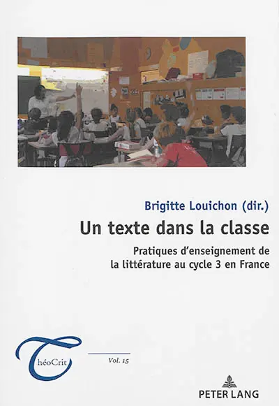 Un texte dans la classe : pratiques d'enseignement de la littérature au cycle 3 en France