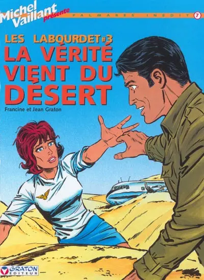 Les Labourdet. Vol. 3. La vérité vient du désert