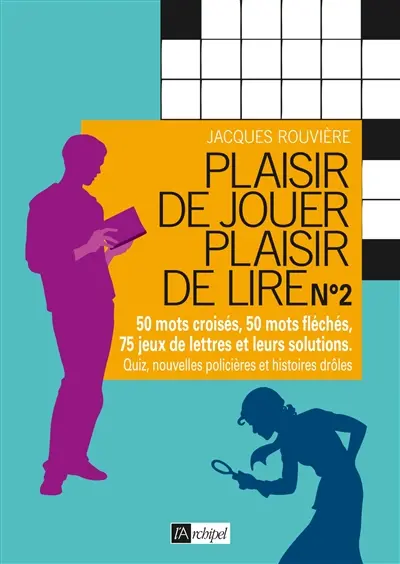 Plaisir de jouer : mots croisés, mots fléchés, quiz et autres jeux