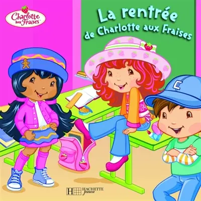La rentrée de Charlotte aux fraises