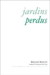 Jardins perdus : nouvelles & petites proses
