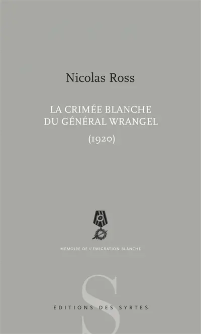 La Crimée blanche du général Wrangel, 1920