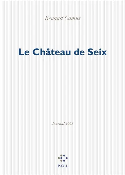 Le château de Seix : journal 1992
