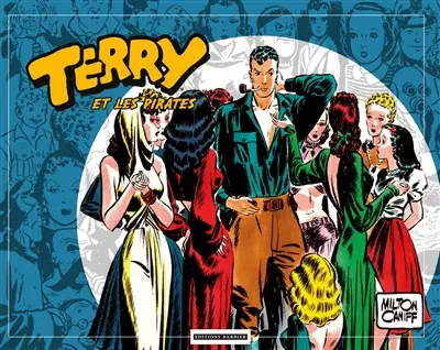 Terry et les pirates. Vol. 3. 1939-1940
