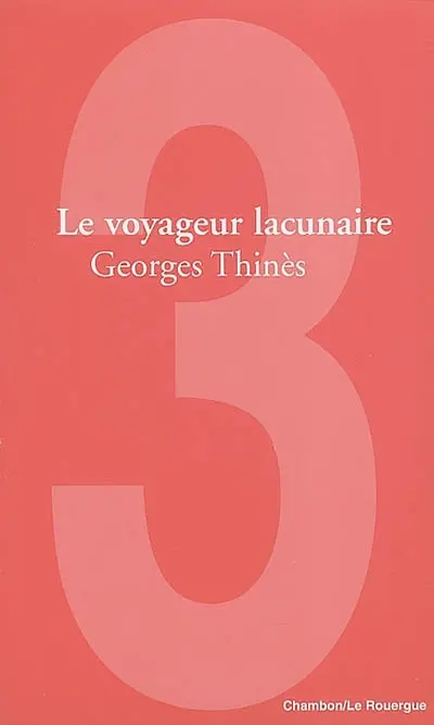 Le voyageur lacunaire