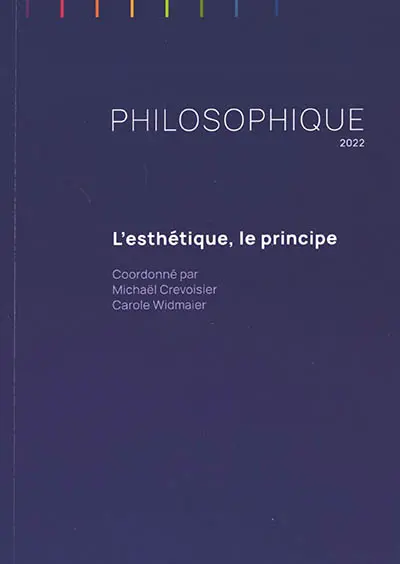 Philosophique, n° 2022. L'esthétique, le principe
