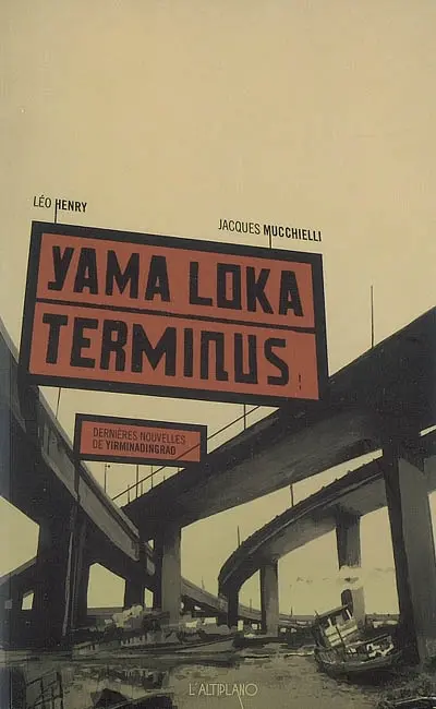 Yama Loka terminus : dernières nouvelles de Yirminadingrad