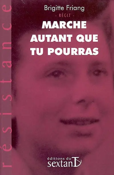 Marche autant que tu pourras