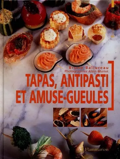 Tapas, antipasti et amuse-gueule