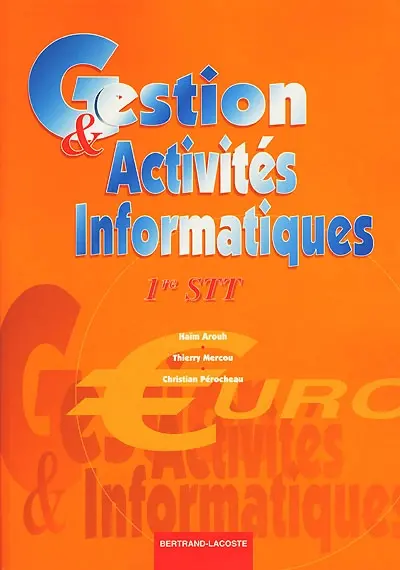 Gestion et activités informatiques : 1re STT