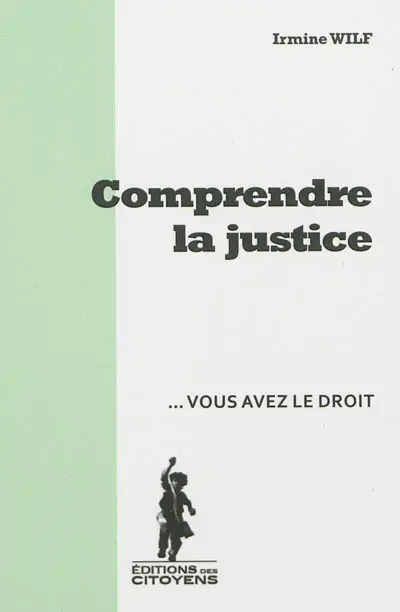 Comprendre la justice