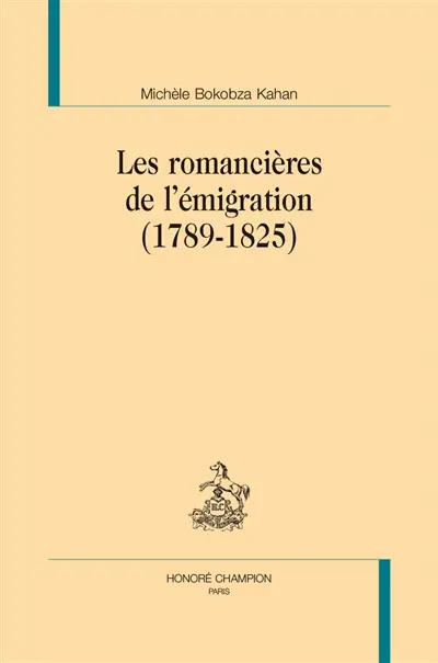 Les romancières de l'émigration (1789-1825)