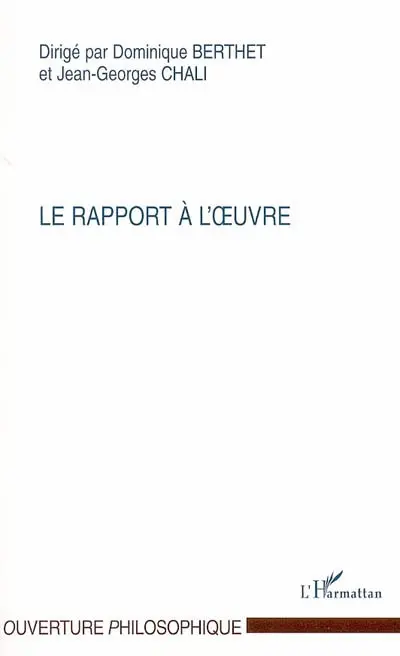 Le rapport à l'oeuvre