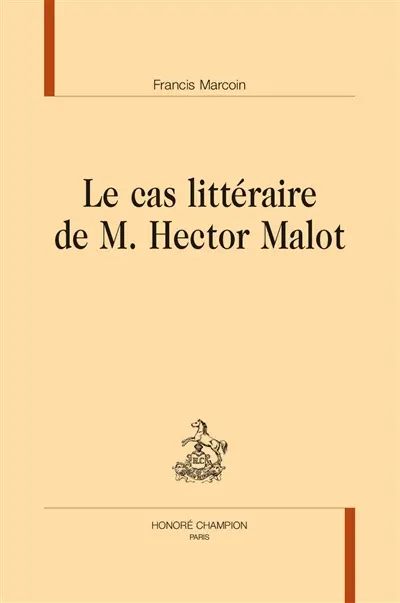 Le cas littéraire de M. Hector Malot