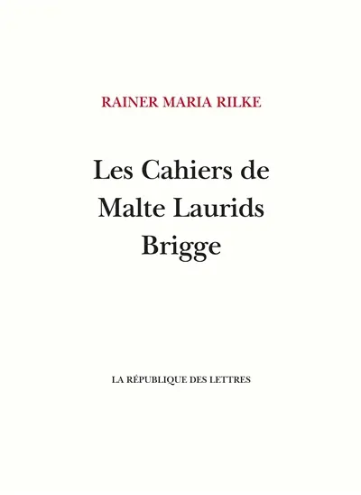 Les cahiers de Malte Laurids Brigge
