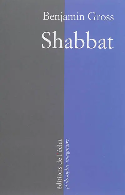 Shabbat : un instant d'éternité