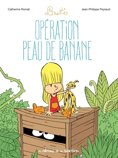 Linette. Vol. 7. Opération peau de banane