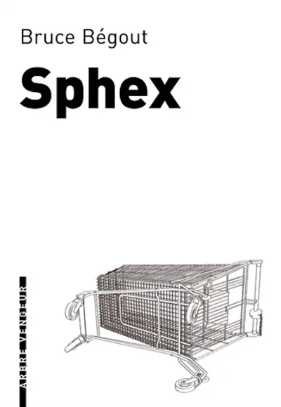 Sphex : fantaisies malsaines