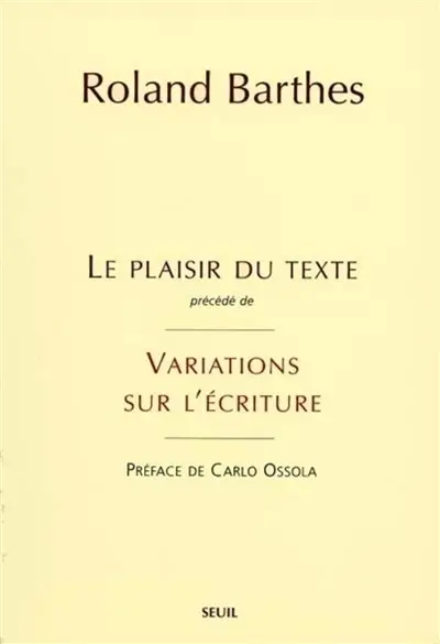 Le plaisir du texte. Variations sur l'écriture