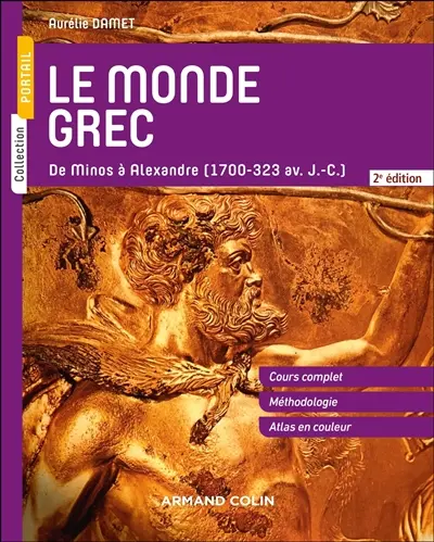 Le monde grec : de Minos à Alexandre (1700-323 av. J.-C.)