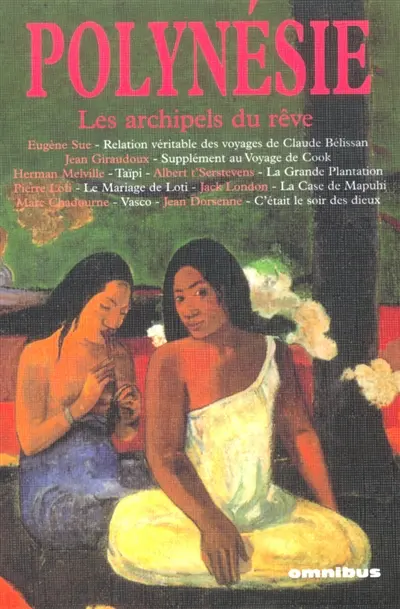 Polynésie : les archipels du rêve