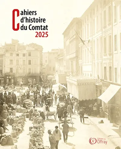 Cahiers d'histoire du Comtat 2025