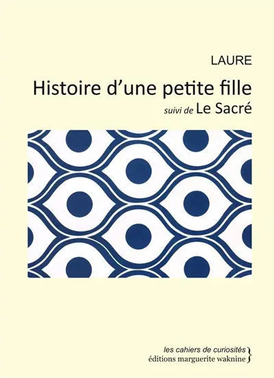 Histoire d'une petite fille. Le sacré