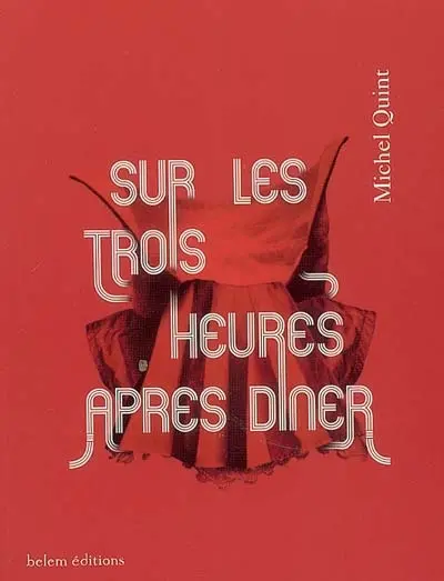 Sur les trois heures après dîner