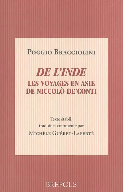 De l'Inde : les voyages en Asie de Niccolo de Conti : De varietate fortunae, livre IV