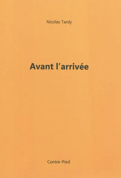 Avant l'arrivée