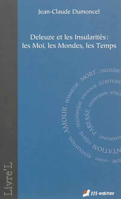 Deleuze et les insularités : les moi, les mondes, les temps