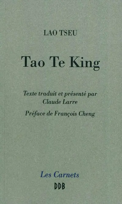 Tao te king : le livre de la voie et de la vertu