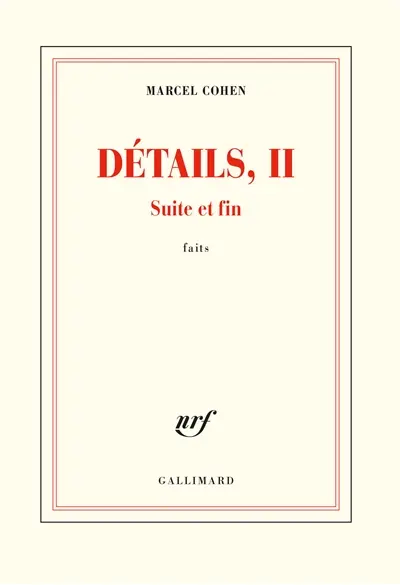 Détails. Vol. 2. Suite et fin : faits