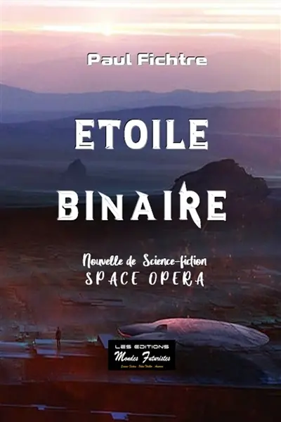 Etoile binaire : roman de science-fiction